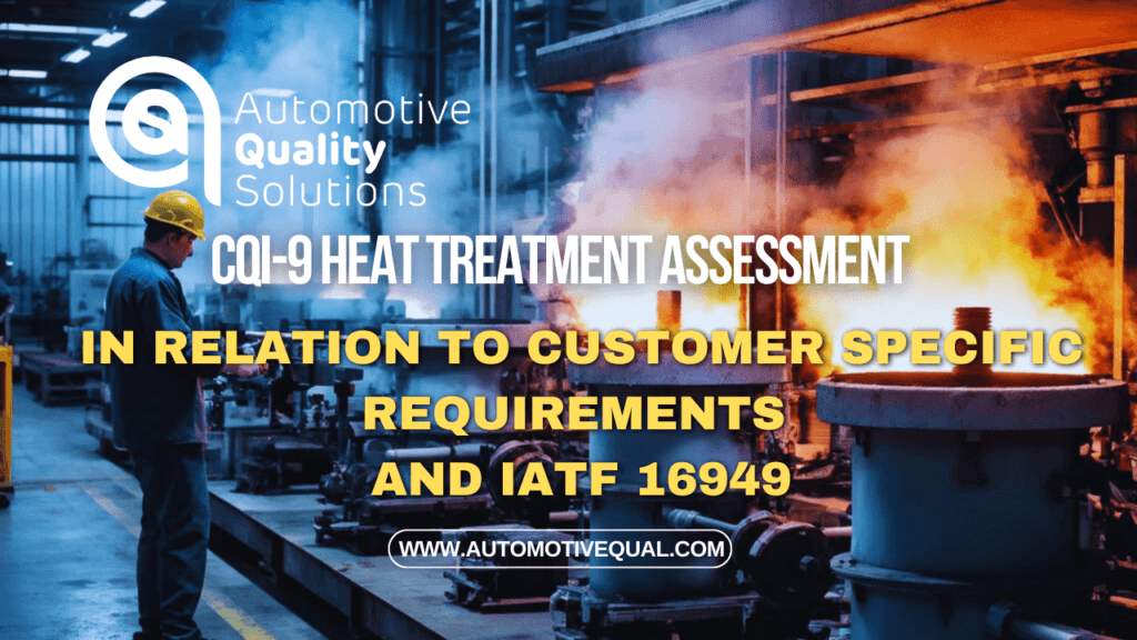 CQI-9 in relation to Customer Specific Requirements and IATF 16949